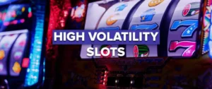 high-volatility-games-slots